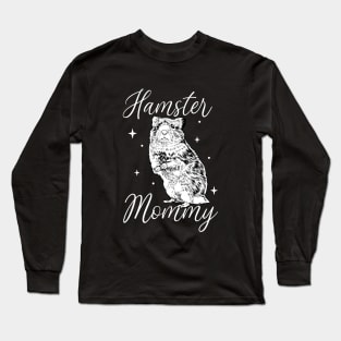 Hamster lover - Hamster Mommy Long Sleeve T-Shirt